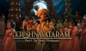 वीकडेज में धीमी पड़ी ‘कृष्णावतारम’ की रफ्तार, छह दिन में कमाए 9.82 करोड़ रुपये
